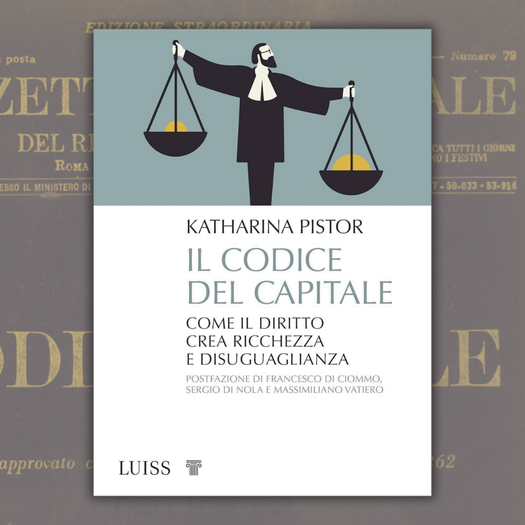 Il codice del capitale // Katharina Pistor